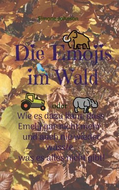 Die Emojis im Wald - Johnson, Simone