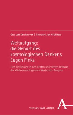 Weltaufgang: die Geburt des kosmologischen Denkens Eugen Finks - van Kerckhoven, Guy;Giubilato, Giovanni Jan