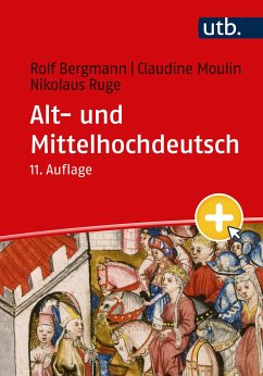 Alt- und Mittelhochdeutsch - Bergmann, Rolf;Moulin, Claudine;Ruge, Nikolaus