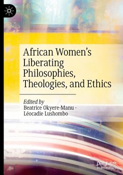 African Women¿s Liberating Philosophies, Theologies, and Ethics