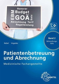 Medizinische Fachangestellte Patientenbetreuung und Abrechnung - Nebel, Susanne;Vogedes, Bettina