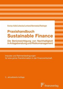 Praxishandbuch Sustainable Finance - Lehecka, Georg; Lenhard, Karin; Nemeskal, Simone; Redinger, Gerald; Kromp-Kolb, Helga