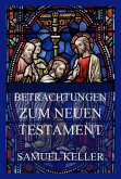 Betrachtungen zum Neuen Testament (eBook, ePUB)