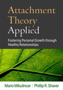 Attachment Theory Applied (eBook, ePUB) - Mikulincer, Mario; Shaver, Phillip R.