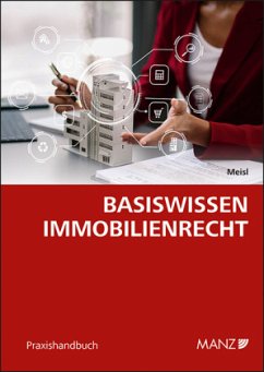 Basiswissen Immobilienrecht - Meisl, Benedikt