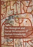 The Biological and Social Dimensions of Human Knowledge