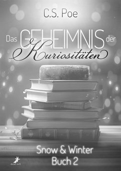 Das Geheimnis der Kuriositäten - Poe, C.S.