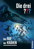 Die drei ??? Der Ruf der Krähen (drei Fragezeichen) (eBook, ePUB)