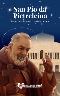 San Pio da Pietrelcina (eBook, ePUB) - Giovanni Maria M., Fra