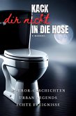 Kack dir nicht in die Hose (eBook, ePUB)