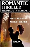 Romantic Thriller Spezialband 3029 - 3 Romane (eBook, ePUB)