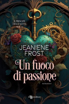 Un fuoco di passione (eBook, ePUB) - Frost, Jeaniene