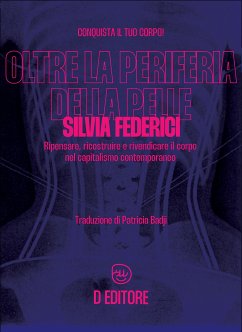 Oltre la periferia della pelle (eBook, ePUB) - Federici, Silvia