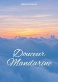 Douceur Mandarine (eBook, ePUB)