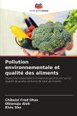 Pollution environnementale et qualité des aliments