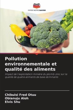 Pollution environnementale et qualité des aliments - Fred Otuu, Chibuisi;Aloh, Obianuju;Shu, Elvis