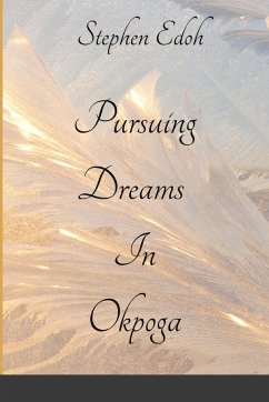 Cover Pursuing Dreams In Okpoga