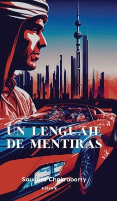 Un lenguaje de mentiras - Chakraborty, Saugata