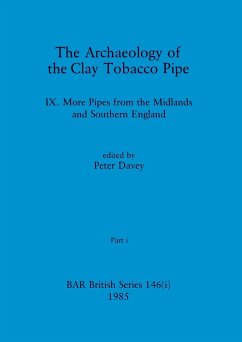 The Archaeology of the Clay Tobacco Pipe IX, Part i