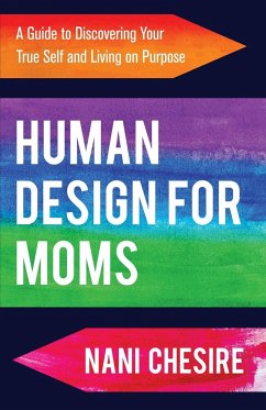 Human Design for Moms - Chesire, Nani