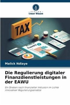 Die Regulierung digitaler Finanzdienstleistungen in der EAWU - Ndiaye, Malick