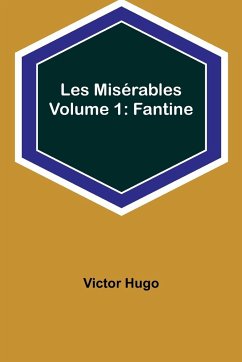 Les Misérables Volume 1 - Hugo, Victor