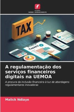 A regulamentação dos serviços financeiros digitais na UEMOA - Ndiaye, Malick