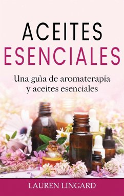 Aceites Esenciales - Lingard, Lauren