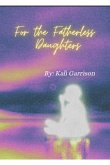 For The Fatherless Daughters