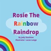Rosie The Rainbow Raindrop