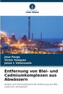 Entfernung von Blei- und Cadmiumkomplexen aus Abwässern - Parga, Jose;Vazquez, Victor;Valenzuela, Jesus L