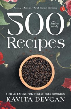 500 Easy, Delicious, Healthy Recipes - Devgan, Kavita