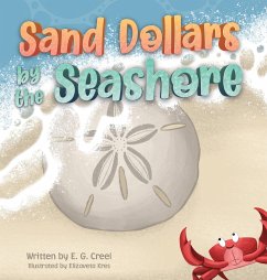 Sand Dollars by the Seashore - Creel, E. G.