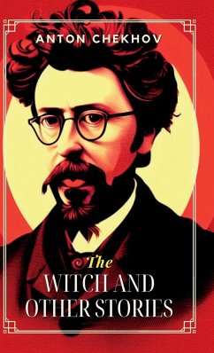 The Witch, and Other Stories - Chekhov, Anton
