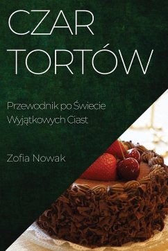 Czar Tortów - Nowak, Zofia