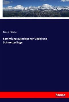 Sammlung auserlesener Vögel und Schmetterlinge