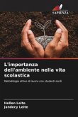 L'importanza dell'ambiente nella vita scolastica