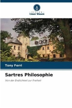 Sartres Philosophie - Ferri, Tony