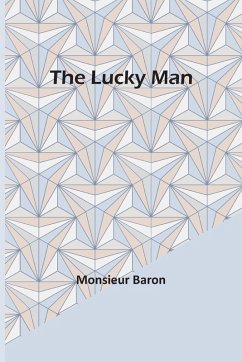 The Lucky Man - Baron, Monsieur