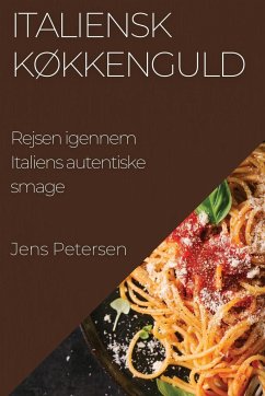 Italiensk Køkkenguld - Petersen, Jens