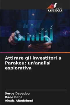 Attirare gli investitori a Parakou: un'analisi esplorativa - Daoudou, Serge;Bana, Dado;Abodohoui, Alexis