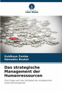 Das strategische Management der Humanressourcen - Zamba, Guidkaya;Boukar, Hamadou