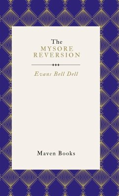 THE MYSORE REVERSION - Dell, Evans Bell