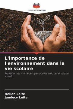 L'importance de l'environnement dans la vie scolaire - Leite, Hellen;Leite, Jandecy