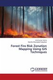 Forest Fire Risk Zonation Mapping Using GIS Techniques