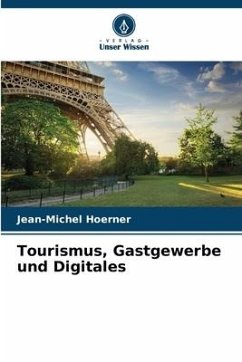 Tourismus, Gastgewerbe und Digitales - Hoerner, Jean-Michel