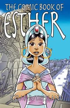 The Comic Book Of Esther - Sutherland, Kev F