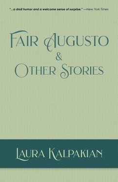 Fair Augusto and Other Stories - Kalpakian, Laura