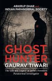 Ghost Hunter Gaurav Tiwari