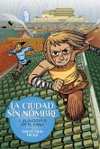 La ciudad sin nombre : el agujero en el cielo